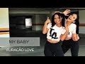 My Baby - Furacão Love - Coreografia Move Yoourself
