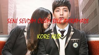 Seni Sevdim Ölüm Bile Ayıramadı  #Duygusal  #koreklip