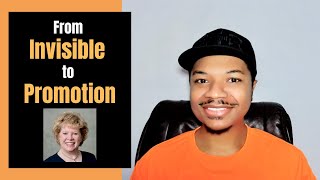 How Business Ysts Get Promoted Invisible To Promoted Episode 3