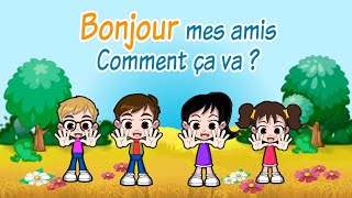 Bonjour mes amis/chanson pour enfants/ salut mes amis/French song for kids