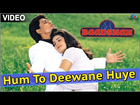 Hum To Deewane Huye (Baadshah)