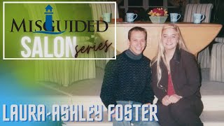 The Misguided Salon with Laura-Ashley Foster