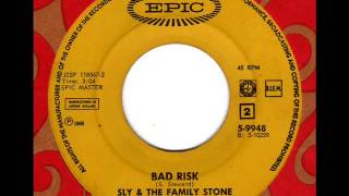 Watch Sly  The Family Stone Bad Risk video