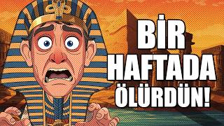Anti̇k Misirda Neden Bi̇r Haftada Ölürdün ?