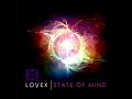 Lovex - State Of Mind [FULL Preview & Download]