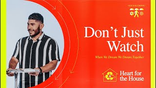 Don't Just Watch | Living a Generous Life | God's Love | Willingness Over Wealth | Building A Legacy