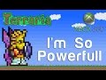 Terraria Xbox - I'm So Powerfull [155]