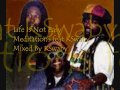 The Meditations feat KSwaby - Life Is Not Easy - Mixed By KSwaby