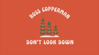 Watch Ross Copperman Dont Look Down video