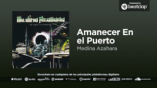 Watch Medina Azahara Amanecer En El Puerto video