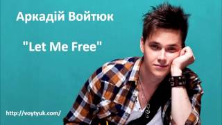 Аркадій Войтюк - Let Me Free (Album G7)