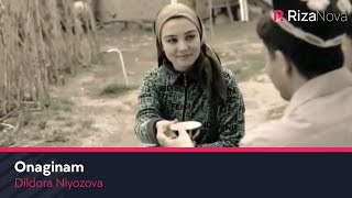 Dildora Niyozova - Onaginam