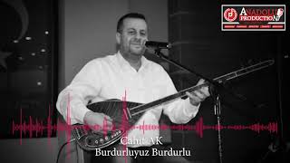 Cahit Ak- Burdurluyuz Burdurlu - Anadolu Production 2021