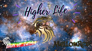 LoJ - Higher Life Lyric Video (feat. Mello Red)