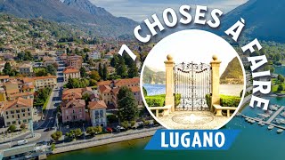 Lugano En Suisse Les 7 Choses À Faire En Voyage