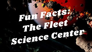 Balboa Park to You - Fun Facts: The Fleet Science Center