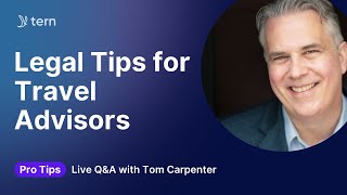 Legal Tips For Travel Advisors Insurance, Agreements & Workflows Q&A With Tom Carpenter