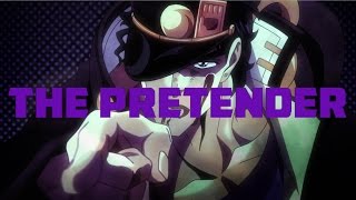 Jojo's Bizarre Adventure AMV - The Pretender