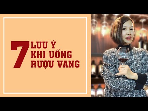7 Lưu Ý Khi Uống Rượu Vang