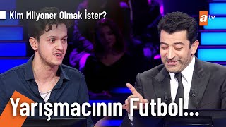Yarışmacının futbola olan ilgisi Kenan İmirzalıoğlu'nu şaşırttı! - Kim Milyoner 