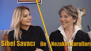 Sibel Savacı Ile Nezaket Kuralları. Ashley Joy