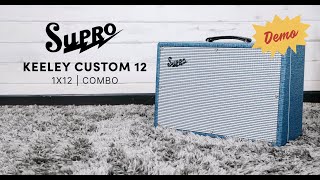 Keeley Custom 12 Demo with Zach Comtois | Supro