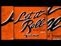 FloRida - Let it Roll (Daniel Frosch Remix)