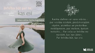 Brīvība būt par to, kas esi | Būt sievietei