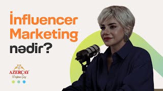 İnfluenser Marketing Nədir? Pul Nəyə Verilir? Səma Abiyeva