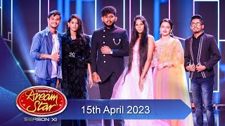 Dream Star Season 11 | 15th April 2023