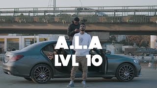 A.L.A - Lvl 10 (Official Video)