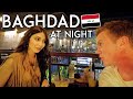 Exploring BAGHDAD at Night With an Iraqi Girl: Iraq Travel Vlog