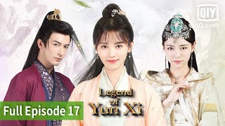 Legend Of Yun Xi Episode 17 Iqiyi Philippines