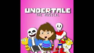 Official Undertale The Musicalsou Instrumental Edited