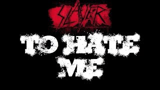 Watch Slayer Love To Hate video