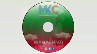Wanafunzi Walijificha - Mkemwema Choir Official Audio .