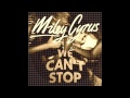 Miley Cyrus - We Can't Stop (DJ Shun DnB Remix)