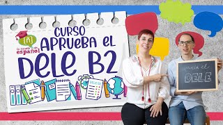 Aprender Español: Nuevo Curso 'Aprueba El Dele B2'
