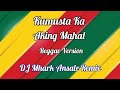 Kumusta Ka Aking Mahal - Nonoy Cover ( Reggae ) | DJ Mhark Remix
