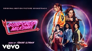 Frank Ilfman - The Sam And Emily Story Gunpowder Milkshake Original Motion Picture Soundtrack