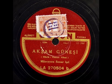 Müzeyyen Senar - Akşam Güneşi - GERÇEK TAŞ PLAK KAYITLARI