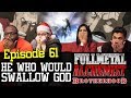 Youtube Thumbnail Fullmetal Alchemist: Brotherhood - Episode 61 He Who Would Swallow God - Group Reaction