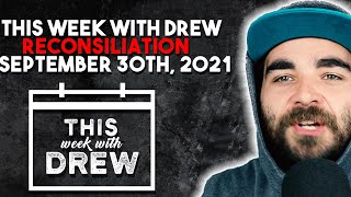 This Week With Drew - September 30th, 2021