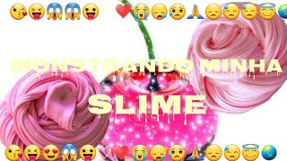 Monstrando Minha Slime...primeiro Vídeo