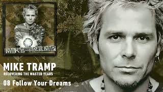 Watch Mike Tramp Follow Your Dreams video