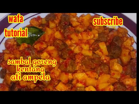 Resep sambal goreng kentang ati ampela.