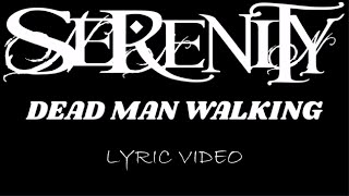 Watch Serenity Dead Man Walking video