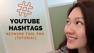 How To Find The Best Youtube Hashtags With Keyword Tool