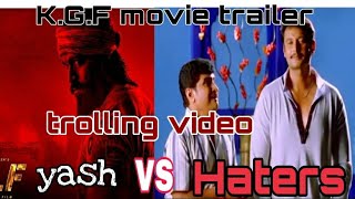 KGF trailer vs hater reactions.....trolling video