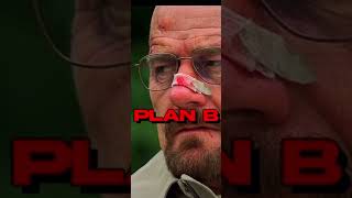 Walter White Plan A Plan B